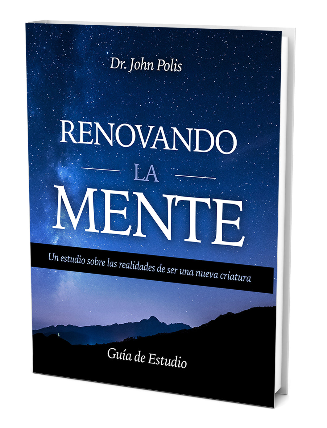 Renovando La Mente: Un estudio sobre las realidades de ser una nueva criatura